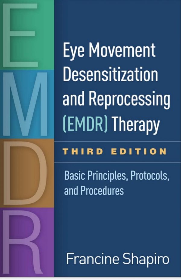 Eye Movement Desensitization And Reprocessing [EMDR] Therapy: Basic ...